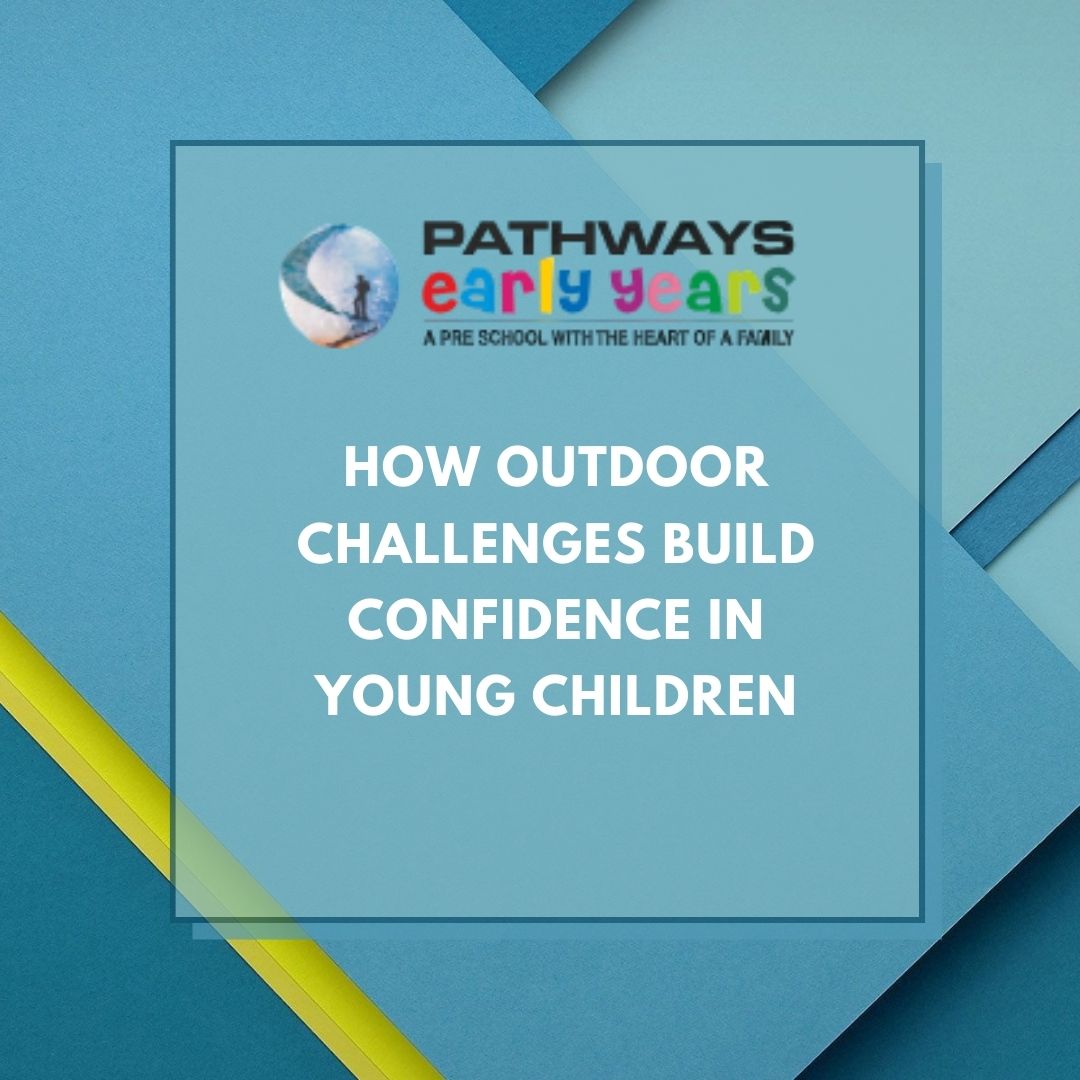 How Outdoor Challenges Build Confidence in Young Children